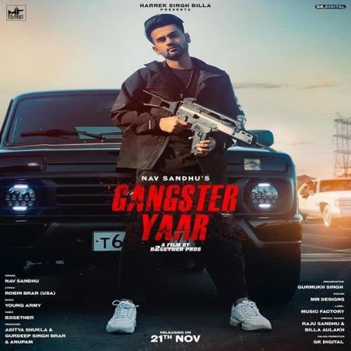 Gangster Yaar Nav Sandhu mp3 song free download, Gangster Yaar Nav Sandhu full album