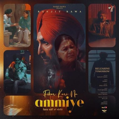 Fikar Kari Na Ammiye Ranjit Bawa mp3 song free download, Fikar Kari Na Ammiye Ranjit Bawa full album