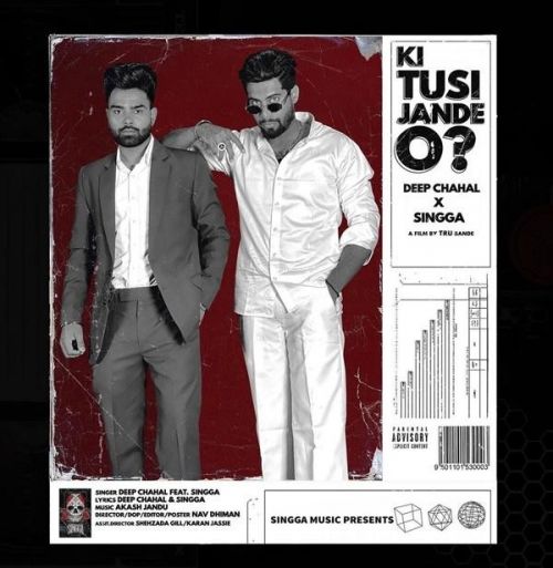 Ki Tusi Jande O Deep Chahal, Singga mp3 song free download, Ki Tusi Jande O Deep Chahal, Singga full album