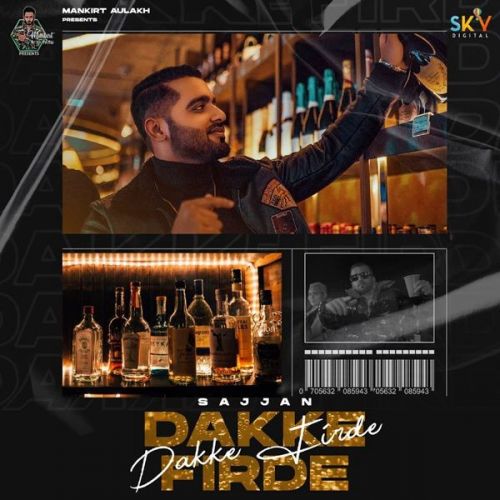 Dakke Firde Sajjan mp3 song free download, Dakke Firde Sajjan full album