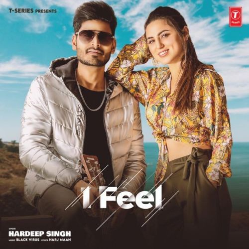 I Feel Hardeep Singh mp3 song free download, I Feel Hardeep Singh full album