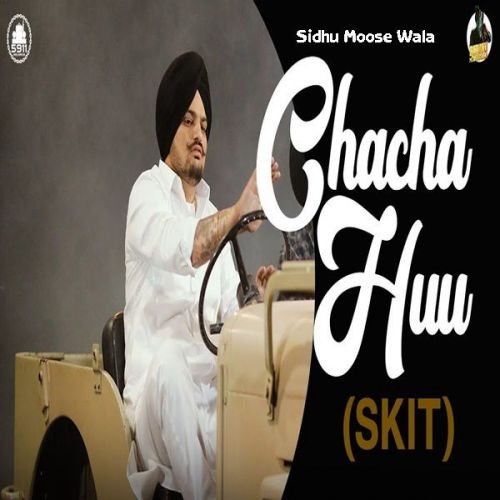 Chacha Huu (Skit) Sidhu Moose Wala, Bhana Bhagauada mp3 song free download, Chacha Huu (Skit) Sidhu Moose Wala, Bhana Bhagauada full album