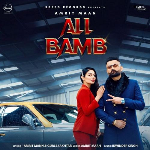 All Bamb Gurlej Akhtar, Amrit Maan mp3 song free download, All Bamb Gurlej Akhtar, Amrit Maan full album