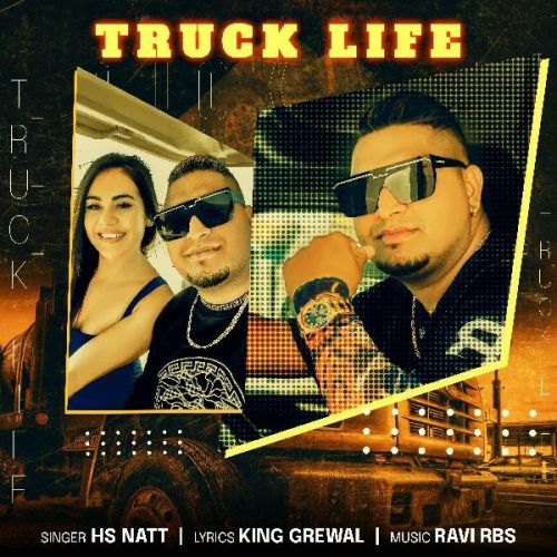 Truck Life HS Natt mp3 song free download, Truck Life HS Natt full album