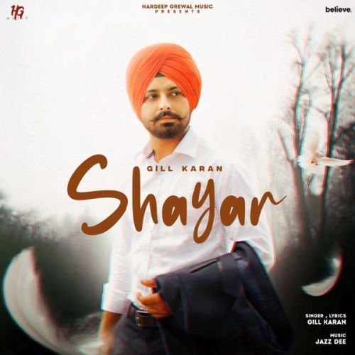 Shayar Gill Karan mp3 song free download, Shayar Gill Karan full album