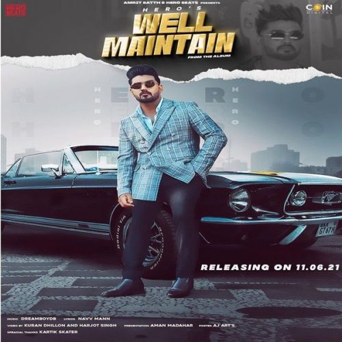 Well Maintain Hero mp3 song free download, Well Maintain Hero full album