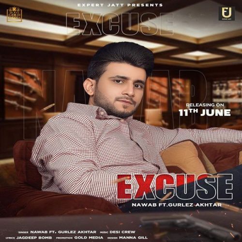 Excuse Gurlez Akhtar, Nawab mp3 song free download, Excuse Gurlez Akhtar, Nawab full album