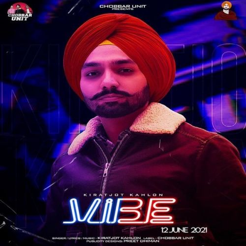 Vibe Kiratjot Kahlon mp3 song free download, Vibe Kiratjot Kahlon full album