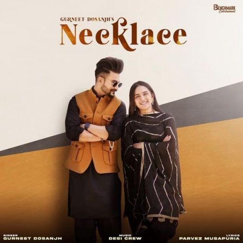 Necklace Gurneet Dosanjh mp3 song free download, Necklace Gurneet Dosanjh full album