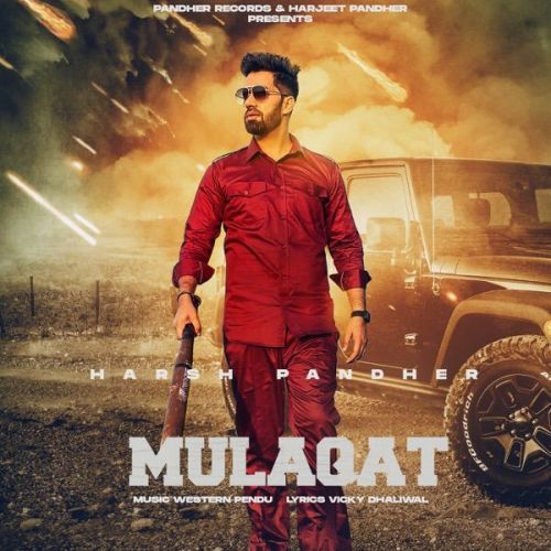 Mulaqat Harsh Pandher mp3 song free download, Mulaqat Harsh Pandher full album