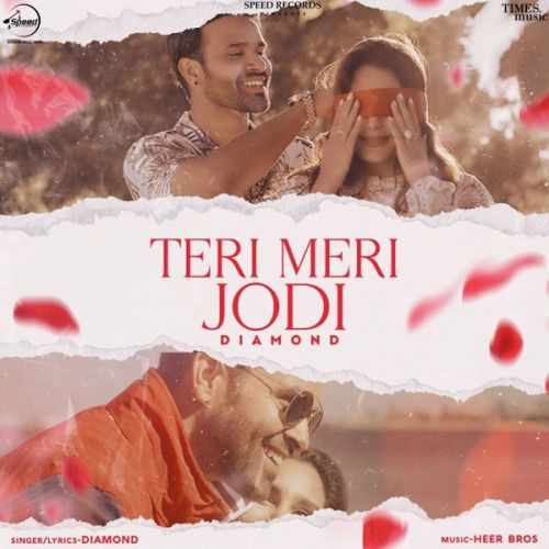 Teri Meri Jodi Diamond mp3 song free download, Teri Meri Jodi Diamond full album