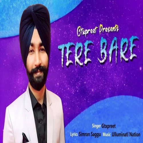 Tere Bare Gtxpreet mp3 song free download, Tere Bare Gtxpreet full album