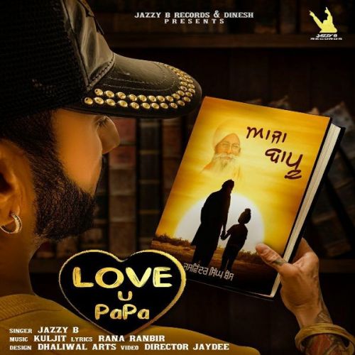 Aaja Bapu - Love U Papa Jazzy B mp3 song free download, Aaja Bapu - Love U Papa Jazzy B full album