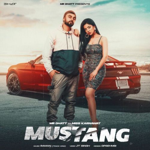 Mustang Mr Dhatt mp3 song free download, Mustang Mr Dhatt full album