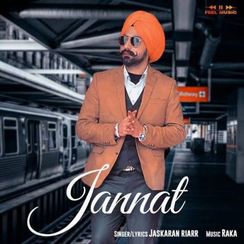 Jannat Jaskaran Riar mp3 song free download, Jannat Jaskaran Riar full album