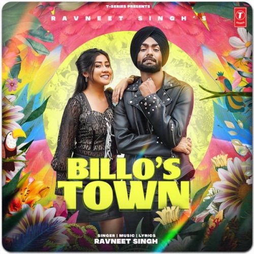 Billos Town Ravneet Singh mp3 song free download, Billos Town Ravneet Singh full album