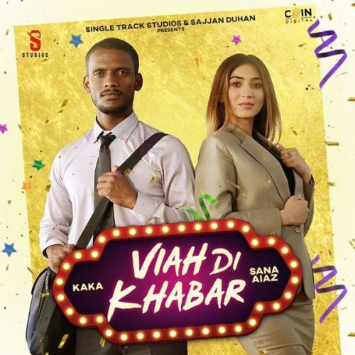 Viah Di Khabar Kaka, Sana Aiaz mp3 song free download, Viah Di Khabar Kaka, Sana Aiaz full album