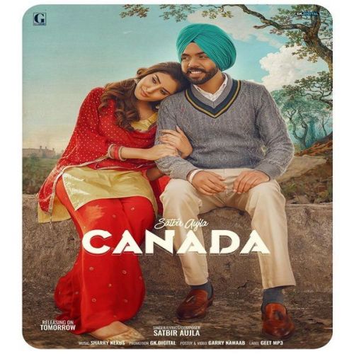 Canada Satbir Aujla mp3 song free download, Canada Satbir Aujla full album