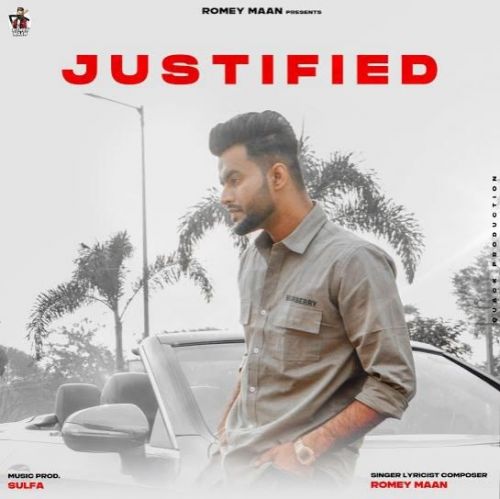 Justified Romey Maan mp3 song free download, Justified Romey Maan full album