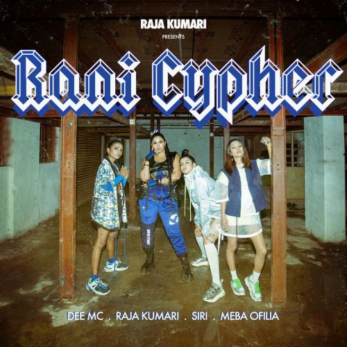 Rani Cypher Raja Kumari, Dee MC mp3 song free download, Rani Cypher Raja Kumari, Dee MC full album