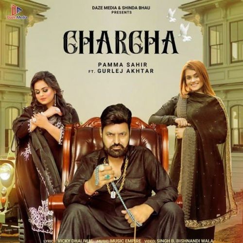 Charcha Gurlej Akhtar, Pamma Sahir mp3 song free download, Charcha Gurlej Akhtar, Pamma Sahir full album