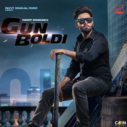 Gun Boldi Pavvy Dhanjal mp3 song free download, Gun Boldi Pavvy Dhanjal full album