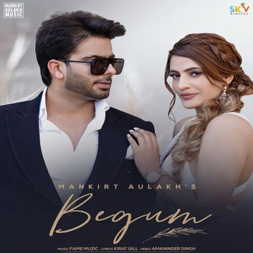 Begum Mankirt Aulakh mp3 song free download, Begum Mankirt Aulakh full album