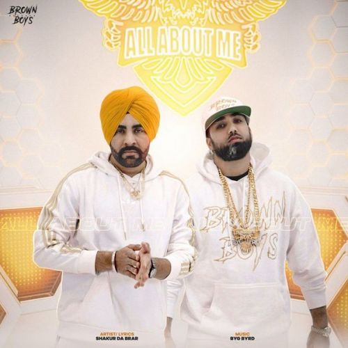 All About Me Shakur Da Brar mp3 song free download, All About Me Shakur Da Brar full album