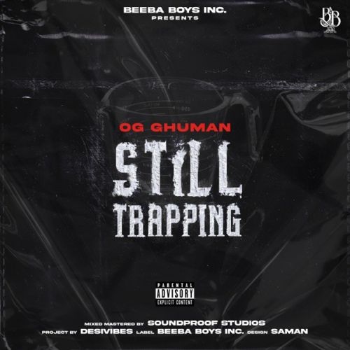 Still Trapping OG Ghuman mp3 song free download, Still Trapping OG Ghuman full album
