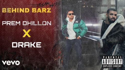 Behind Barz Drake, Prem Dhillon mp3 song free download, Behind Barz Drake, Prem Dhillon full album