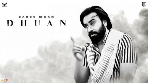 Dhuan Babbu Maan mp3 song free download, Dhuan Babbu Maan full album