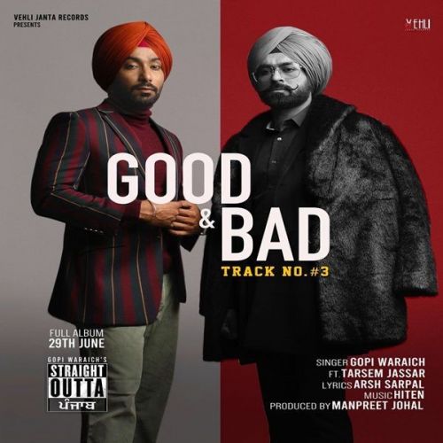 Good N Bad Tarsem Jassar, Gopi Waraich mp3 song free download, Good N Bad Tarsem Jassar, Gopi Waraich full album