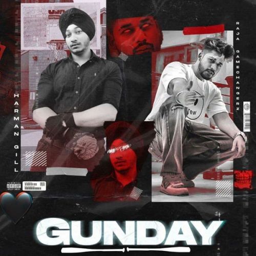 Gunday Raja Game Changerz, Gill Harman mp3 song free download, Gunday Raja Game Changerz, Gill Harman full album