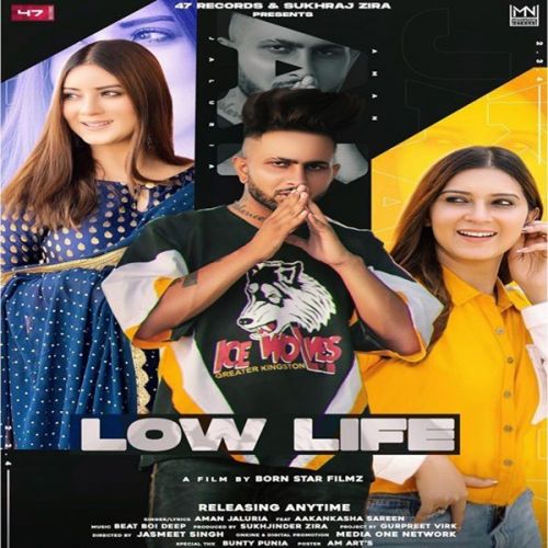 Low Life Aman Jaluria mp3 song free download, Low Life Aman Jaluria full album