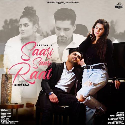 Saari Saari Raat Shree Brar, Pragati mp3 song free download, Saari Saari Raat Shree Brar, Pragati full album