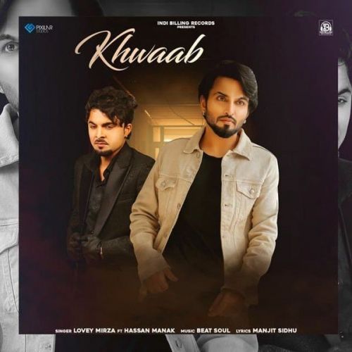 Khwaab Hassan Manak, Lovey Mirza mp3 song free download, Khwaab Hassan Manak, Lovey Mirza full album