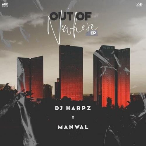 Download Out Of Nowhere Manwal full mp3 album