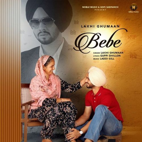 Bebe Lakhi Ghumaan mp3 song free download, Bebe Lakhi Ghumaan full album