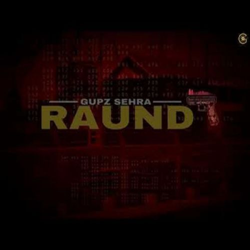 Raund Gupz Sehra mp3 song free download, Raund Gupz Sehra full album