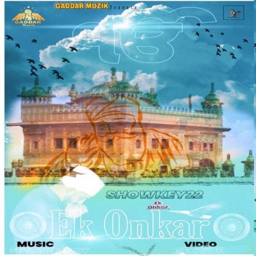Ik Onkar Showkey22 mp3 song free download, Ik Onkar Showkey22 full album