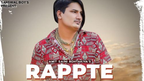 Rappte Amit Saini Rohtakiyaa mp3 song free download, Rappte Amit Saini Rohtakiyaa full album