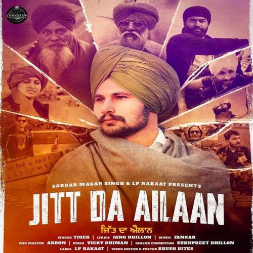 Jitt Da Ailaan Tiger mp3 song free download, Jitt Da Ailaan Tiger full album