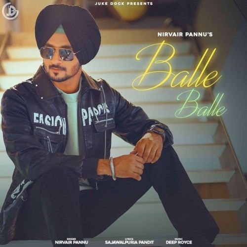 Balle Balle Nirvair Pannu mp3 song free download, Balle Balle Nirvair Pannu full album