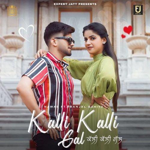 Kalli Kalli Gal Nawab mp3 song free download, Kalli Kalli Gal Nawab full album