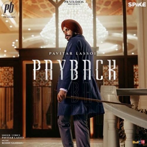 Payback Pavitar Lassoi mp3 song free download, Payback Pavitar Lassoi full album