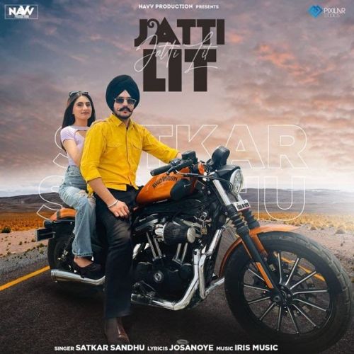 Jatti Lit Satkar Sandhu mp3 song free download, Jatti Lit Satkar Sandhu full album