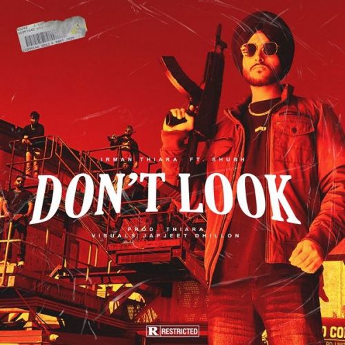 Dont Look Irman Thiara, Shubh mp3 song free download, Dont Look Irman Thiara, Shubh full album