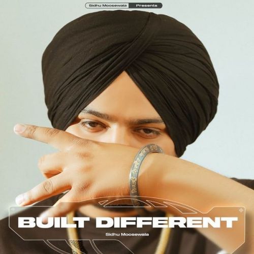 Built Different Sidhu Moose Wala mp3 song free download, Built Different Sidhu Moose Wala full album