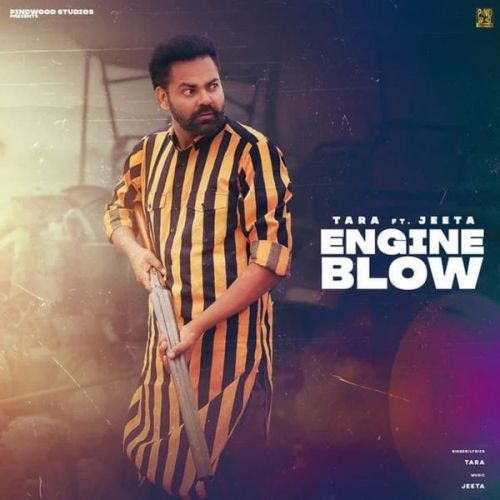 Engine Blow Tara mp3 song free download, Engine Blow Tara full album