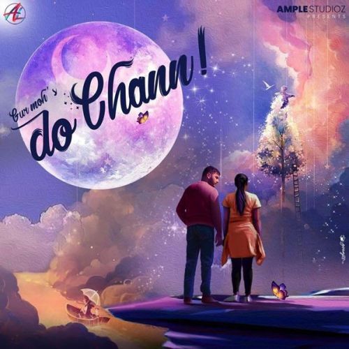 Do Chann Gur Moh mp3 song free download, Do Chann Gur Moh full album